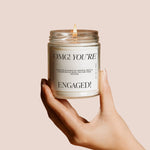 Load image into Gallery viewer, OMG! You&#39;re Engaged! 9 oz Soy Candle
